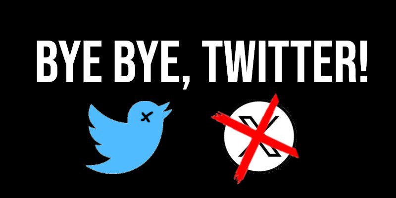 Das Logo von Twitter und X übermalt, darüber die Worte "Bye bye, Twitter"