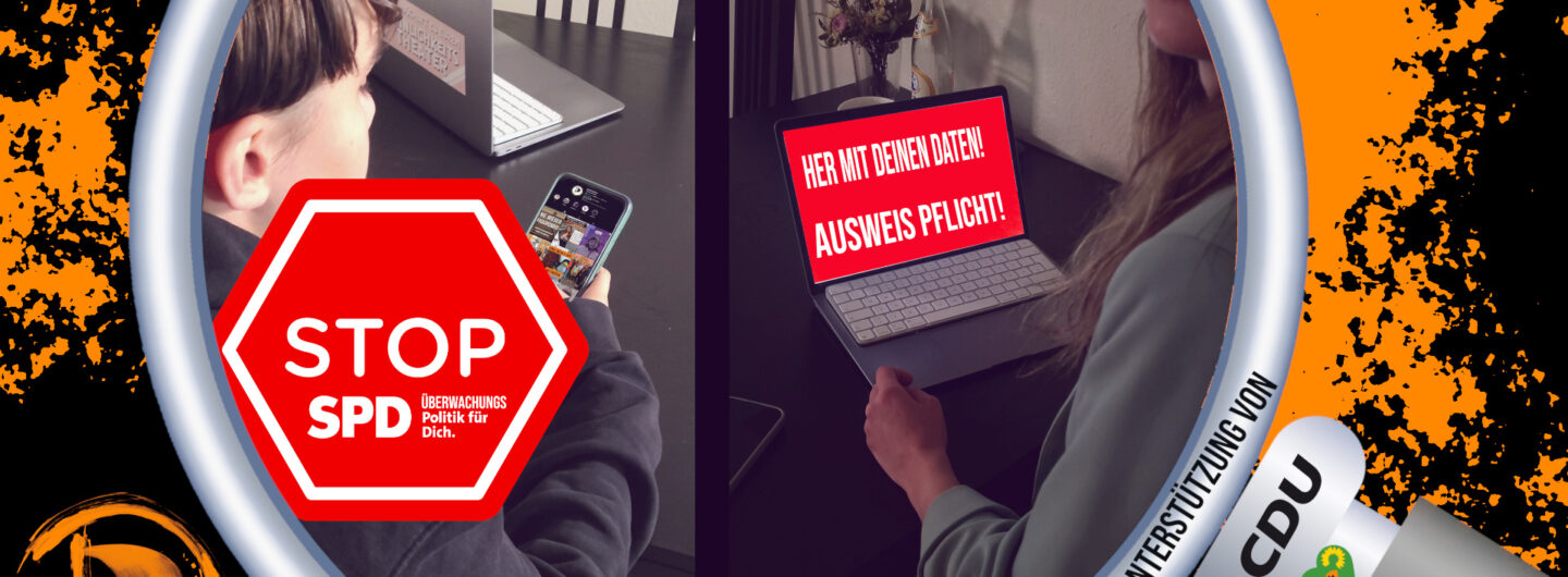 In einer Lupe sind 2 Bilder. Das linke Bild stellt eine Person dar, die auf ihr Handy schaut. Darüber ein Stopschild mit SPD-Logo. Das rechte Bild zeigt eine Person an einem Laptop, dessen Bildschirm eine Aufforderung steht "Her mit deinen Daten! Ausweispflicht!".